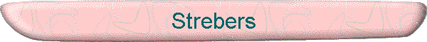 Strebers